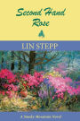 Second Hand Rose: A Smoky Mountain Novel