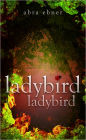 Ladybird, Ladybird