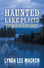 Haunted Lake Placid Spirits of Essex County
