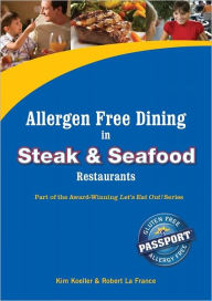 Title: Allergen Free Dining in Steak and Seafood Restaurants, Author: Kim Koeller