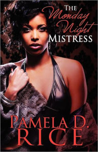 The Monday Night Mistress (Peace in the Storm Publishing Presents)