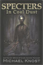 Specters in Coal Dust