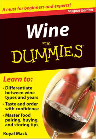 Wine for Dummies: A Must for Beginners and Experts!