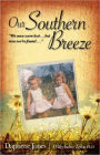 Our Southern Breeze: We Once Were Lost... But Now We're Found...