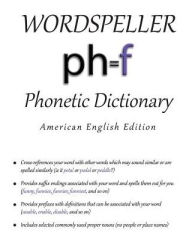Title: Wordspeller Phonetic Dictionary: American English Edition, Author: Diane M Frank