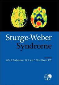 Title: Sturge-Weber Syndrome / Edition 2, Author: John B. Bodensteiner