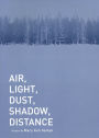 Air, Light, Dust, Shadow, Distance