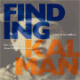 Finding Kalman: A Boy in Six Million