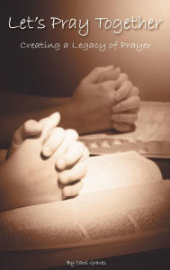 Title: Let's Pray Together, Author: Carol Sue Graves