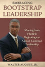 Embracing Bootstrap Leadership