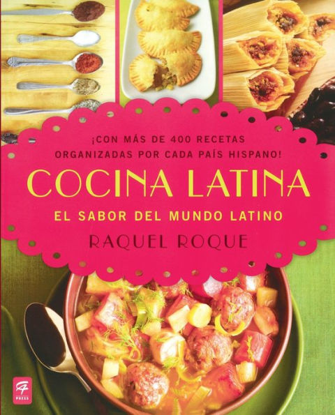 Cocina Latina: El sabor del mundo latino