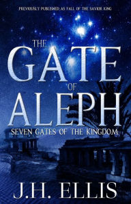 Title: The Gate of Aleph, Author: J H Ellis