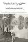 Memories of family and Estate: Lithuania in the Early 1900's