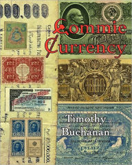 Title: Commie Currency: : the abuse of money in the Soviet Union, Author: Timothy E Buchanan