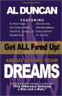 Get All Fired Up! About Living Your Dreams (Revised Edition)