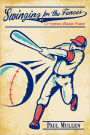 Swinging for the Fences at Citizens Bank Park