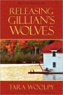 Releasing Gillian's Wolves
