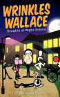 Wrinkles Wallace: Knights of Night School
