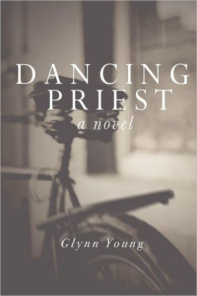 Dancing Priest: Book 1 in the Dancing Priest Series