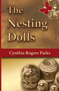 Title: The Nesting Dolls, Author: Cynthia Rogers Parks