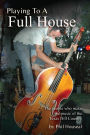Playing to a Full House: The people who make the music of the Texas Hill Country