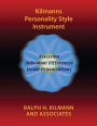 Kilmanns Personality Style Instrument: Assessing Individual Differences Inside Organizations