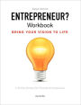 Entrepreneur? Workbook, Bring Your Vision to Life: A 25 Day Journey for Christian Entrepreneurs