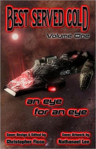 Best Served Cold: An Eye for an Eye