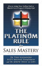 The Platinum Rule for Sales Mastery Hardback Book