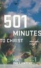 501 Minutes to Christ: Personal Essays