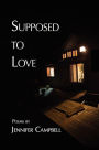 Supposed to Love