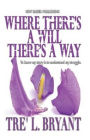 Where There's a Will, there's a Way