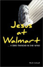 Jesus At Walmart...A Reed Shaking In The Wind
