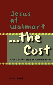 Jesus at Walmart: ... the Cost