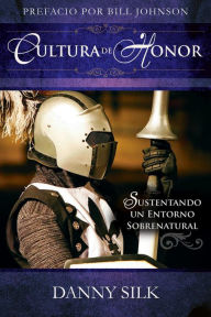 Title: Cultura de Honor, Author: Danny Silk