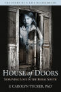 House of Doors: Surviving Love in the Rural South