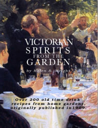 Title: Victorian Spirits From The Garden, Author: Helen S. Wright