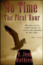No Time: The First Hour