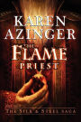 The Flame Priest (Silk & Steel Saga #2)