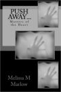 Push Away...: Matters of the Heart