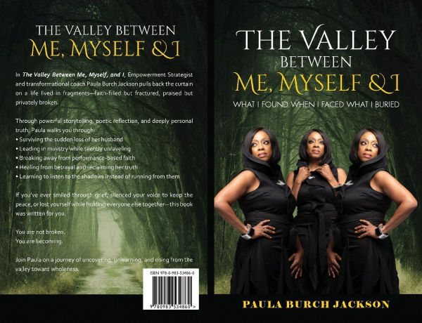 The Valley Between Me, Myself and I: What I Found When I Faced What I Buried