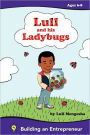 Lull and his ladybugs: Fostering the Entrepreneurial spirit
