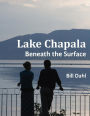 Lake Chapala: Beneath The Surface
