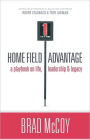 Home Field Advantage: Life Lessons and Leadership