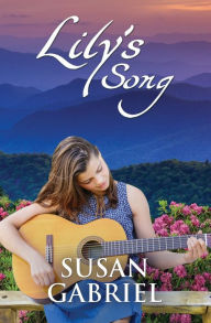 Title: Lily's Song: Southern Historical Fiction (Wildflower Trilogy Book 2), Author: Susan Gabriel