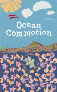 Title: Ocean Commotion, Author: Sarah Jones