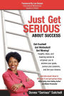 Just Get Serious: About Success