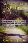 An Uncertain Refuge