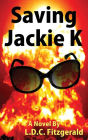 Saving Jackie K: Countdown to the Kennedy Conspiracy