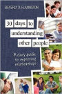 30 Days to Understanding Other People: A Daily Guide to Improving Your Relationships